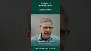 Clear Upwards, Kind Downwards (The manager's asymmetric communication burden)
