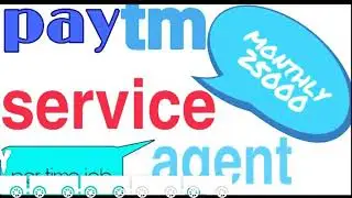 Paytm Service Agent (PSA)Earn Money -Work from Home Job. Part Time Jobs for Extra Income _Paytm