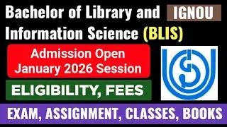 IGNOU Bachelor of Library and Information Science Admission Open 2026 January Session | IGNOU BLIS