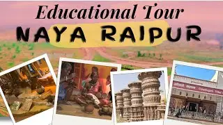 Naya Raipur || Naya raipur Museum || Tribal museum Raipur  || Muktangan || Airport || Ram mandir ||