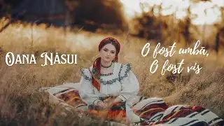 Oana Năsui - O fost umbră, o fost vis | Official Video