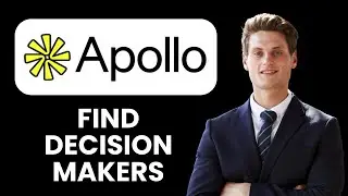 NEW! How to Find Decision Makers with Apollo.io (2025) 🎯 | Target the Right Prospects Faster