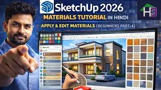 SketchUp 2026 Materials Tutorial in Hindi | Apply & Edit Materials (Beginners Part-4)