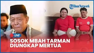 🔴 Sosok Mbah Tarman Diungkap Mertua, Datangi Rumah Sebulan Sebelum Nikah dan Ngaku Kepercayaan Bos