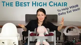The Best High Chair to Help Your Baby Eat Well!