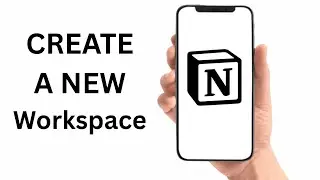How To Create New Notion Workspace