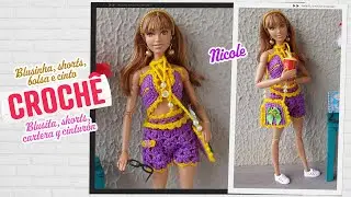 Blusinha, shorts, bolsa e cinto de crochê para Barbie 💕 Nicole