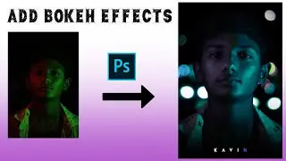 Adding bokeh effect | Photoshop | light leaks | Tamil tutorial | Photo editing | Olapal oxford |Vafx