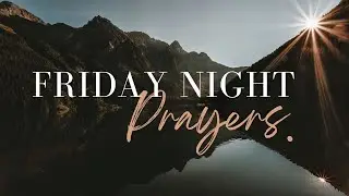 Friday Night Prayers | January 23rd, 2026 | LICM