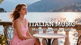 Mediterranean Waves & Italy Vibes 🎶 2+ Hours Calm Amalfi Coast and Lake Como Ambience