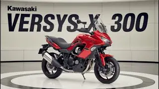 2026 Kawasaki Versys-X 300 Review &ndash; The Ultimate Lightweight Adventure Bike !Power, Comfort & Price!