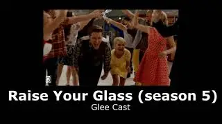Glee Cast - Raise Your Glass (season 5) (slowed + reverb)