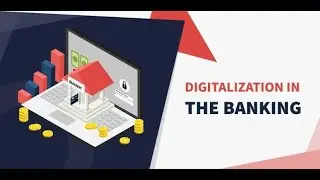 Digitalization in the Banking