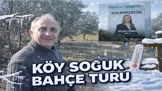 Köyümüz Soğuk Bahçe Turu | Gülşah Durbay Kalbimizdesin | Boru Zarar Görürmü? | Bu Otlar Yenir mi?