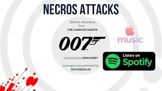 Necros Attacks - The Living Daylights (2025 Re-recording, no synthesizers)