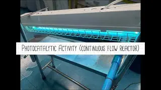 Photocatalytic Activity (continuous flow reactor)