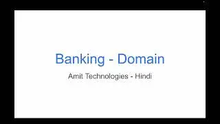 Banking domain from Traditional to Digital way in layman terms by Amit Goyal in Hindi