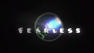 Fearless | Geometry dash 2.2