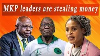 CORRUPT MK Party SENIOR LEADERS are STEALING MONEY from Jacob Zuma's Party