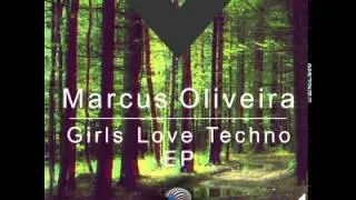 DMR006 - Marcus Oliveira - Girls Love Techno (Original Mix) [Digiment Records]