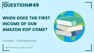 When does the First Income of Our Amazon KDP Come in Hindi