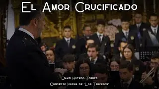 El Amor Crucificado | Concierto Iglesia de los Terceros 2025