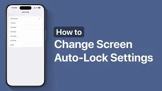 iPhone 17: как изменить настройки автоблокировки | Время отключения экрана