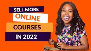 3 tips on how to sell your online course in 2022 | Steph Obi
