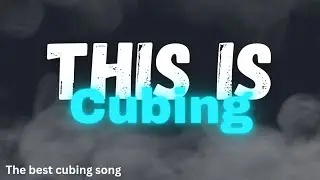 This is cubing (official music video)