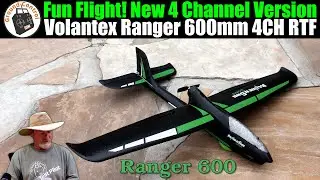 Fun Flight! New 4 Channel Version | Volantex Ranger 600 4CH Gyro Beginner Plane RTF