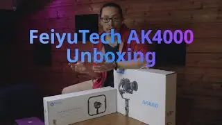 FeiyuTech AK4000 Gimbal Unboxing｜2020