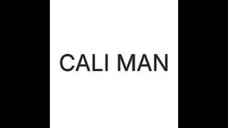 CALI MAN