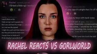 Rachel Reacts vs Gorlworld