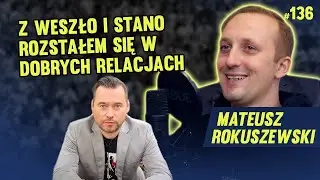 MATEUSZ ROKUSZEWSKI - NIE LUBIĘ DZIENNIKARZY MORALIZATOR&Oacute;W #136