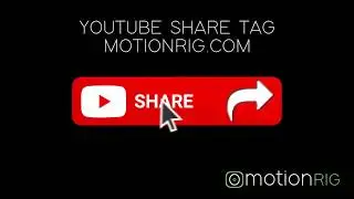 YouTube Share Motion Tag - motionrig.com