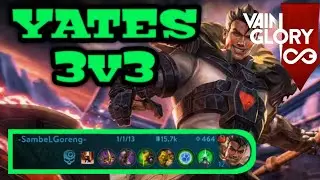 YATES GAMEPLAY VAINGLORY 3V3