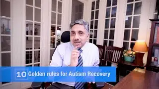 Autism Recovery - 10 Golden Rules for Autism Recovery (English Version)