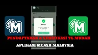 CARA DAFTAR & VERIFIKASI APLIKASI MCASH DI MALAYSIA #ewallet #mcash #ewalletmalaysia