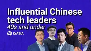 The most influential young Chinese tech leaders 2020