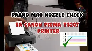 PAANO MAG NOZZLE CHECK SA CANON PIXMA TS207 PRINTER