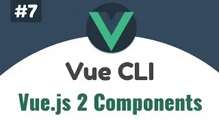 #7 - Introduction to Vue CLI and Vue UI Tool | Vue 2 Components, Beginners tutorial