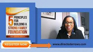 Online Course: 5 Principles For Building A Strong Family Foundation Your Influence Matters!