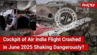 FACT CHECK: Does Viral Video Show Cockpit of Air India Flight Crashed in June 2025 Shaking Badly?