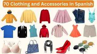 70 Clothing and Accessories in Spanish - Spanish vocabulary | Spanish for Beginners