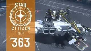 STAR CITIZEN #363 | KOOP | CHAOS IM PERSÖNLICHEN HANGAR | Deutsch/German | Alpha 3.24