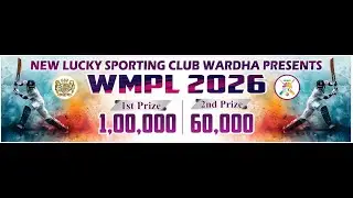 DAY-2 NIGHT NEW LUCKY SPORTING CLUB WARDHA PRESENTS WMPL-2026