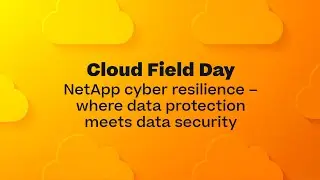 NetApp cyber resilience - where data protection meets data security
