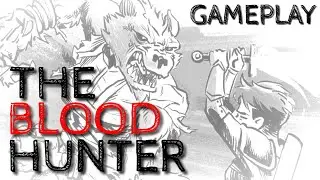 The Blood Hunter Gameplay | DMs Guild