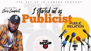 Chris Icey Jace  -  I started out as a Publicist | The Set  Up Podcast