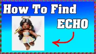 How To Find ECHO in FIND THE ANGELS ROBLOX ! 😇